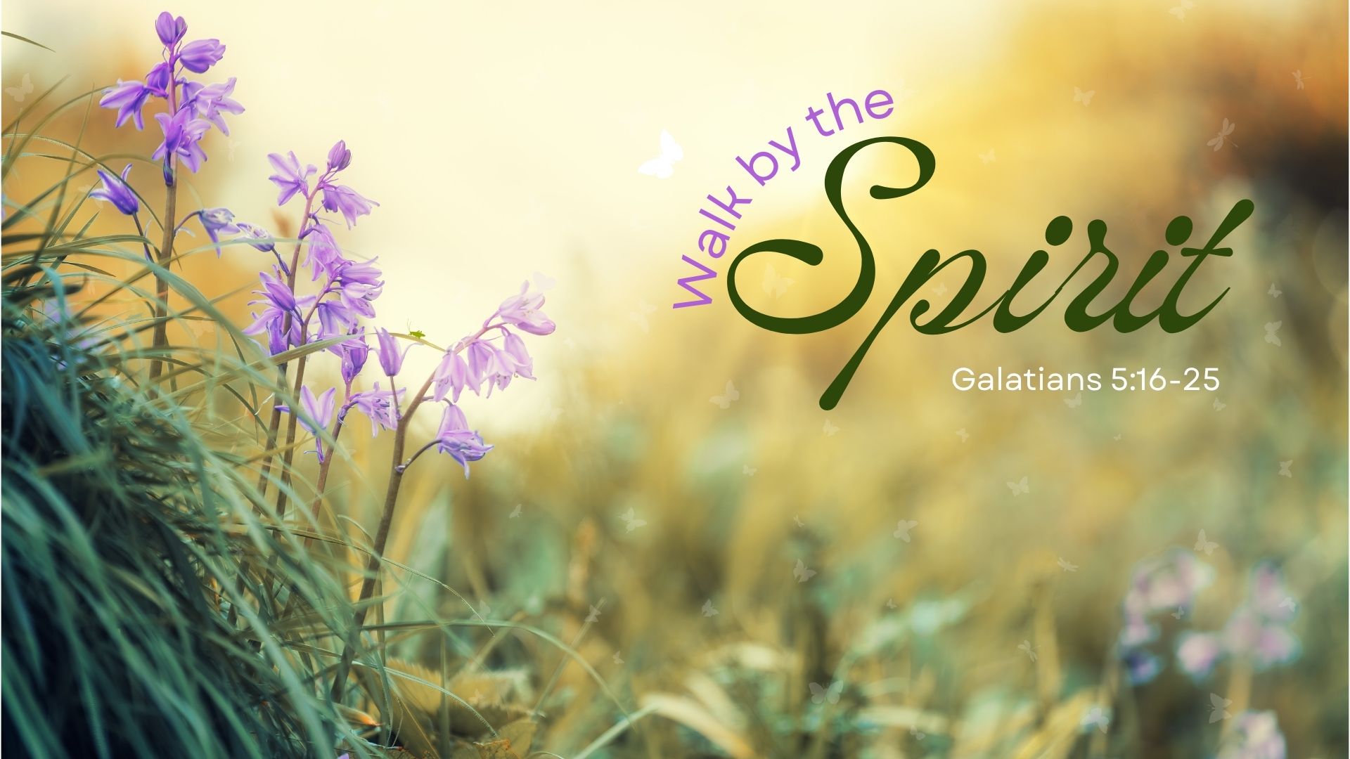 Walk by the Spirit
