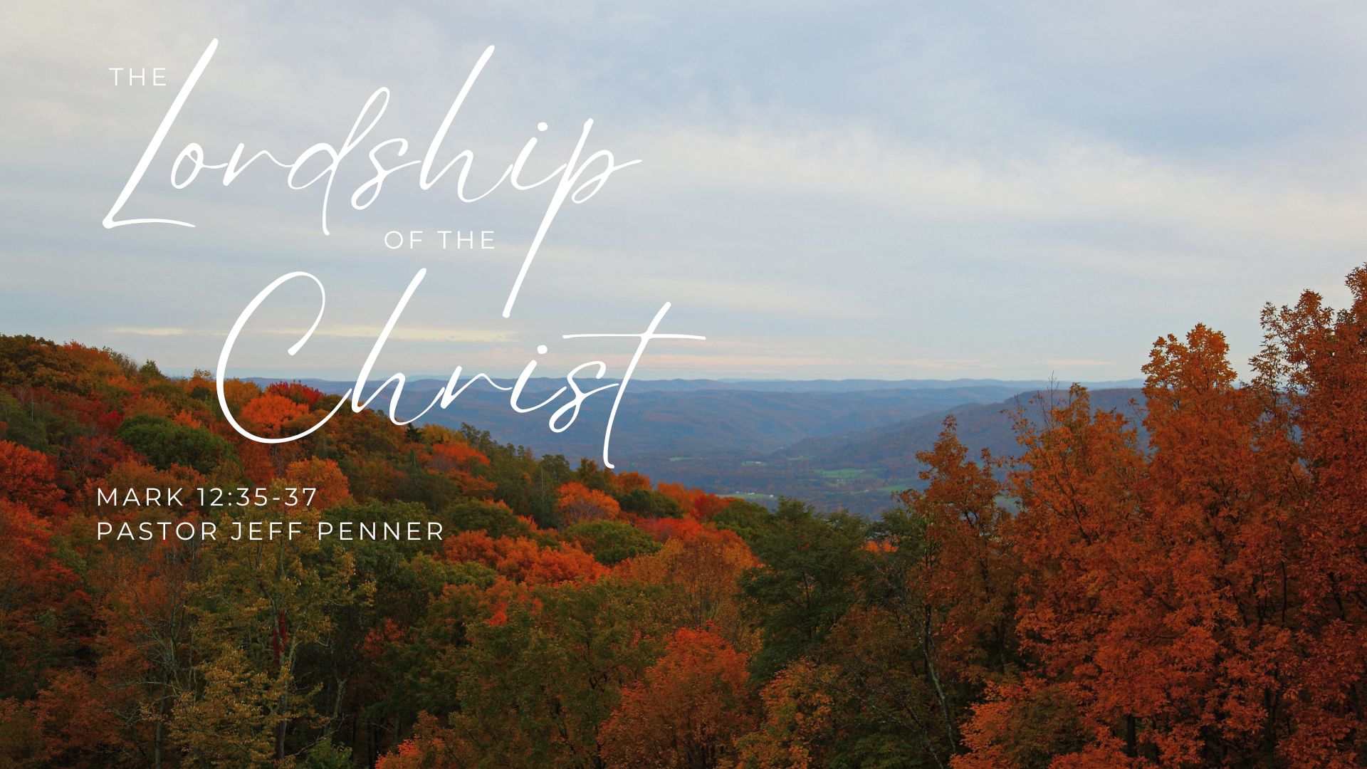 The Lordship of the Christ!