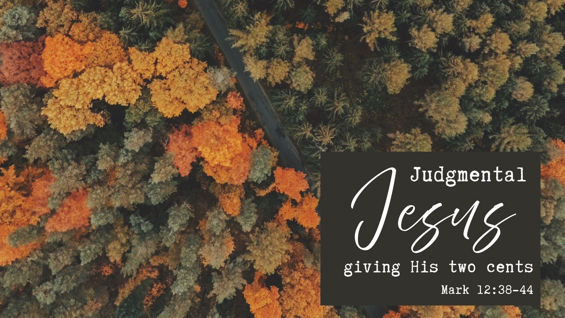 Judgmental Jesus-Giving His 2 Cents