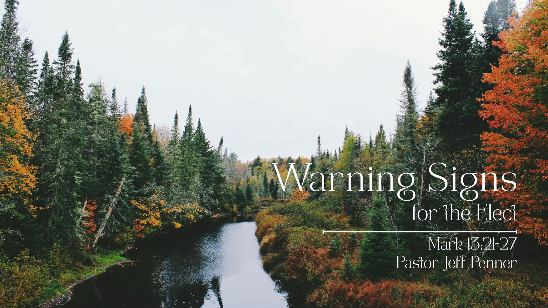 Warning Signs For The Elect