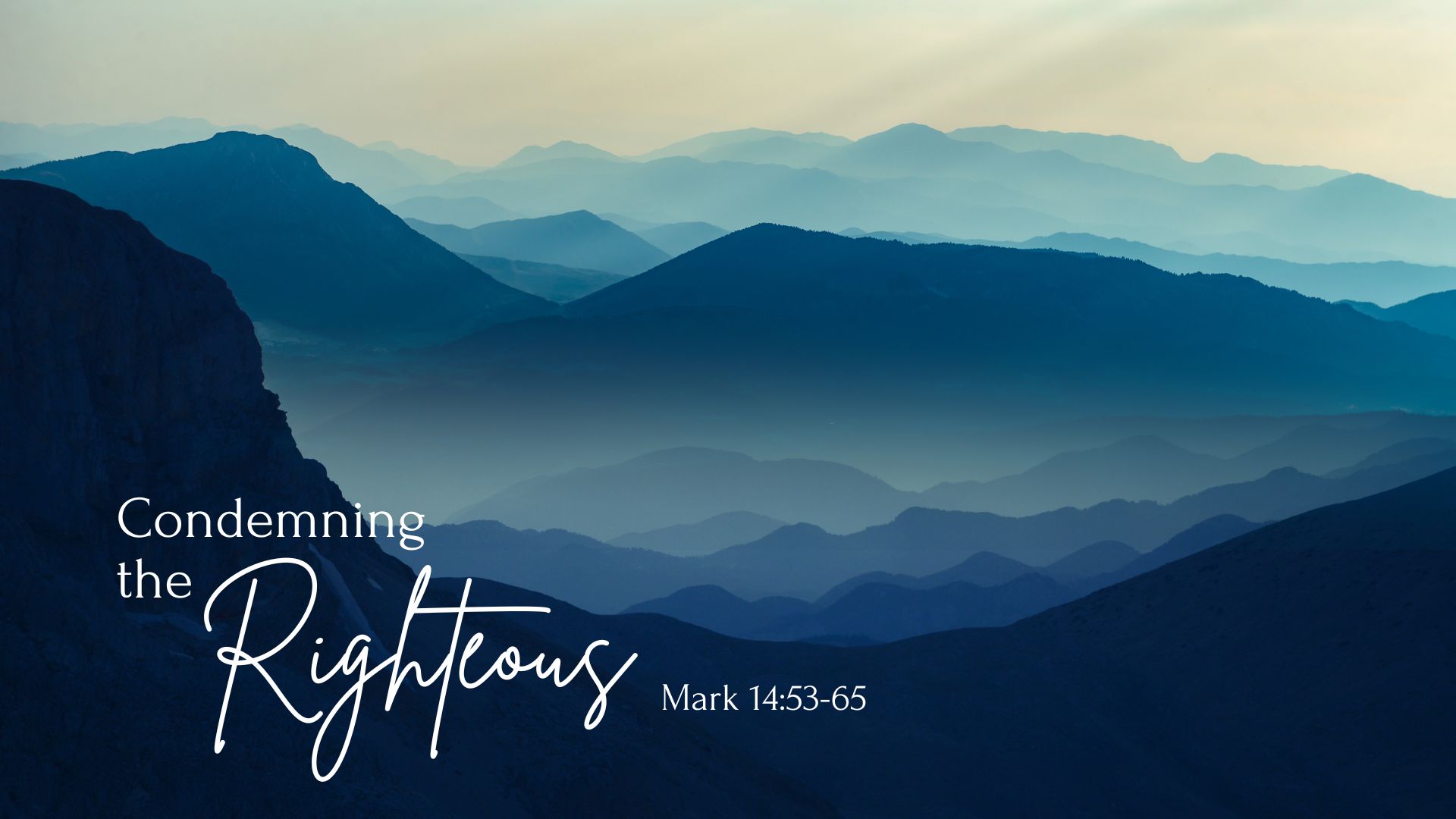 Condemning the Righteous – Part 1