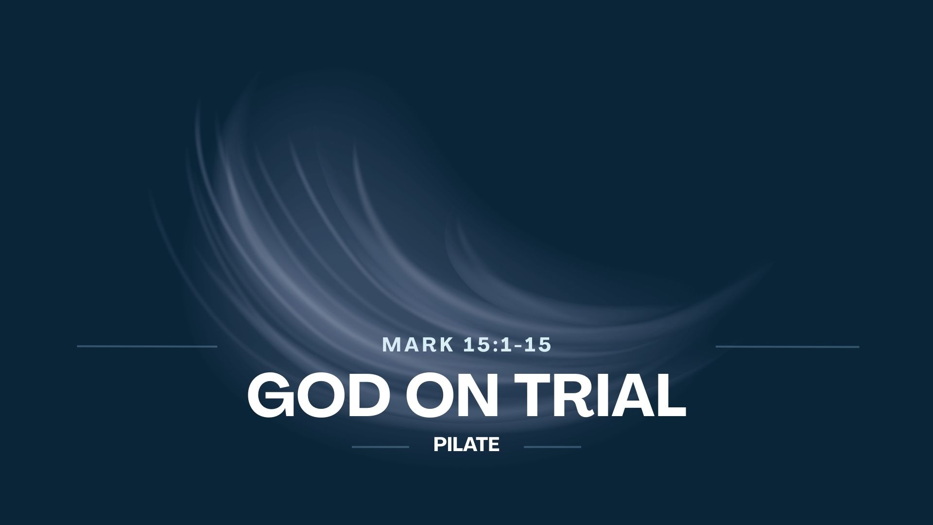 God on Trial Part 3 (Pilate)