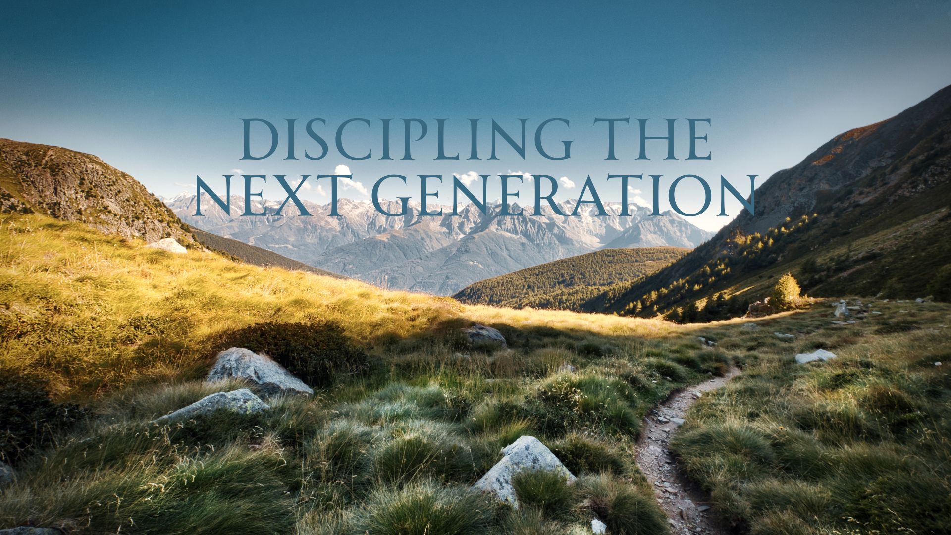 Discipling the Next Generation